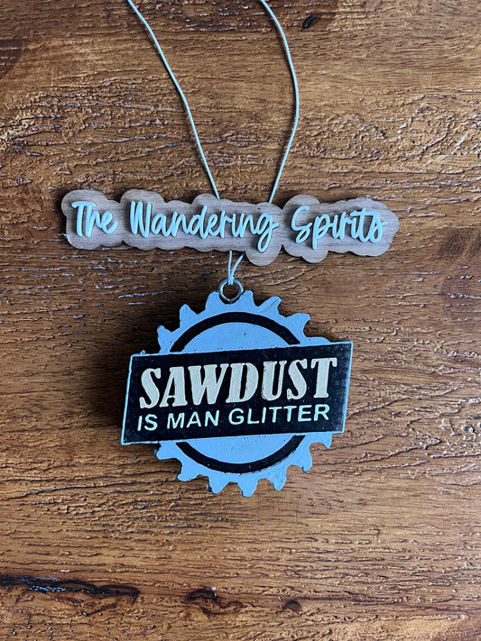 Sawdust is Man Glitter